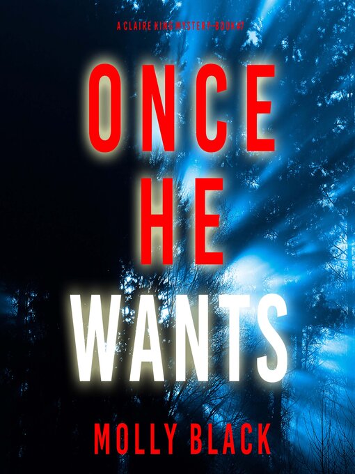 Title details for Once He Wants by Molly Black - Wait list